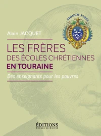 Les frères des écoles chrétiennes en Touraine