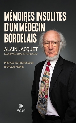 Mémoires insolites d’un médecin bordelais