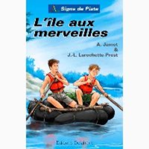 Alain Jamot et Jean-Louis Larochette-Prost - L'île aux merveilles.