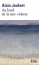 Alain Jaubert - Au bord de la mer violette.