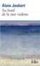 Alain Jaubert - Au bord de la mer violette.