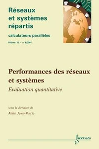 Reseaux Et Systemes Repartis, Calculateurs Paralleles : Performances Des Reseaux Et Systemes : Evaluation Quantitative