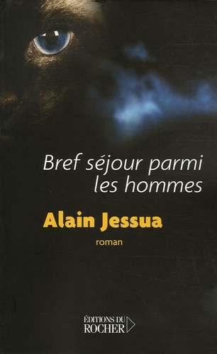 Alain Jessua - Bref séjour parmi les hommes.