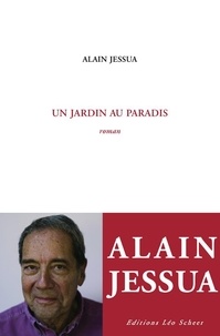 Alain Jessua - Un Jardin au paradis.
