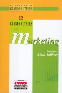 Alain Jolibert - Les Grands Auteurs en Marketing.