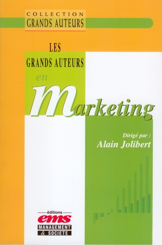 Les Grands Auteurs en Marketing 2e édition