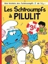Alain Jost et Thierry Culliford - Les Schtroumpfs Tome 31 : Les Schtroumpfs à Pilulit.