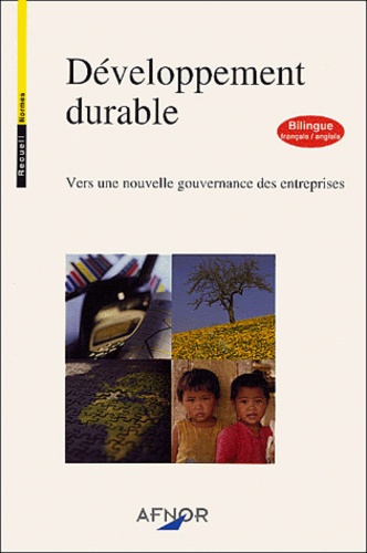 Alain Jounot et Christiane Lallement - Développement durable : vers une nouvelle gouvernance des entreprises - Bilingue français-anglais.
