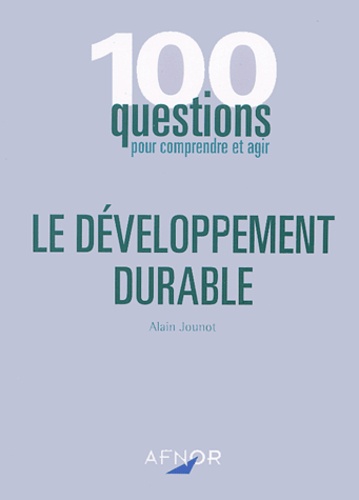 Alain Jounot - Le développement durable.