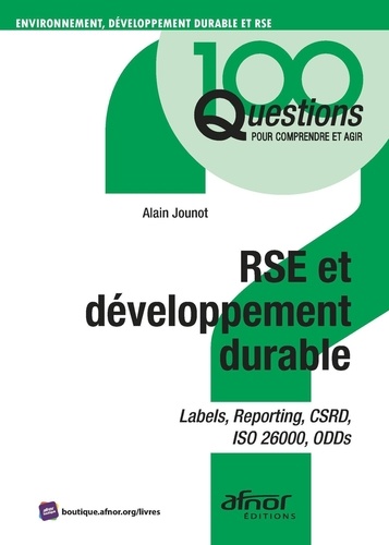 RSE et développement durable. Labels, reporting, CSRD, ISO 26000, ODDs