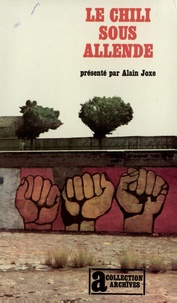 Alain Joxe - Le Chili sous Allende....