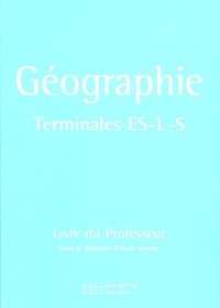 Alain Joyeux - Géographie Tles ES-L-S - Livre du professeur.