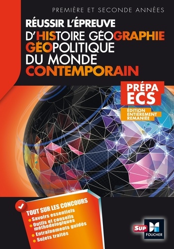 Réussir l'épreuve d'histoire, géographie et géopolitique du monde contemporain. Prépa ECS 3e édition
