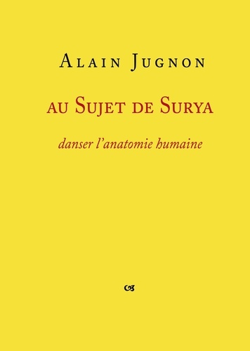 Alain Jugnon - Au sujet de Surya.