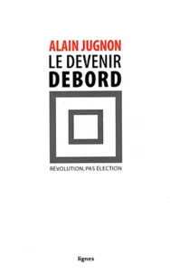 Le devenir Debord