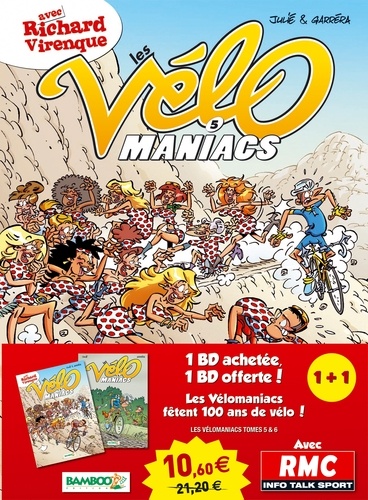 Alain Julié et Jean-Luc Garréra - Les Vélomaniacs  : Pack 2 volumes : Tomes 5 et 6.