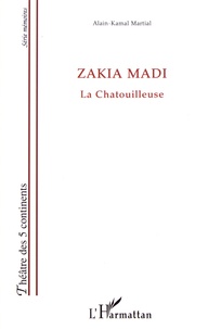 Alain-Kamal Martial - Zakia Madi - La chatouilleuse.