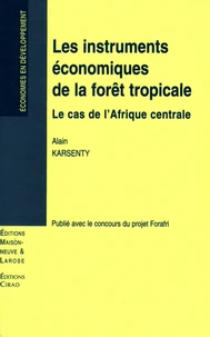 Les instruments économiques de la forêt tropicale : le cas de l'Afrique centrale