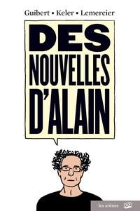 Alain Keler et Emmanuel Guibert - Des nouvelles d'Alain.