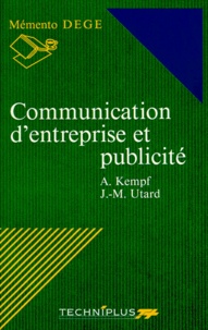 Alain Kempf et Jean-Michel Utard - Communication d'entreprise et publicité.