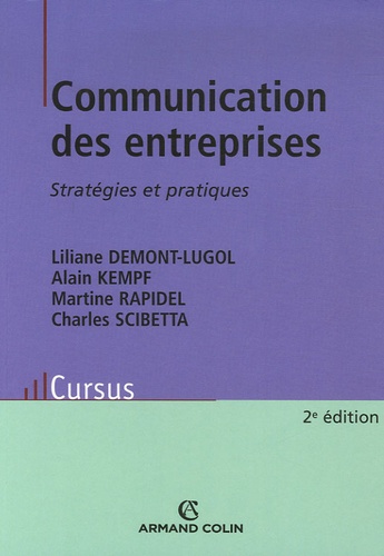 Alain Kempf et Liliane Demont-Lugol - Communication des entreprises - Stratégies et pratiques.