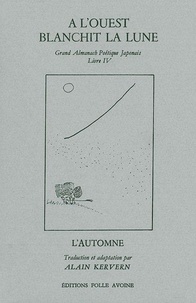 Alain Kervern - A L'Ouest Blanchit La Lune. Automne.