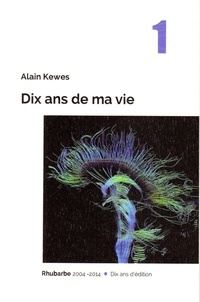  Alain kewes - Dix ans de ma vie.
