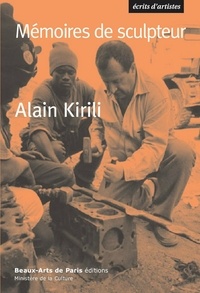 Alain Kirili - Mémoires de sculpteur.