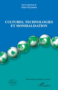Alain Kiyindou - Cultures, technologies et mondialisation.