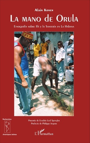La mano de Orula. Etnografia sobre Ifa y la Santeria en La Habane