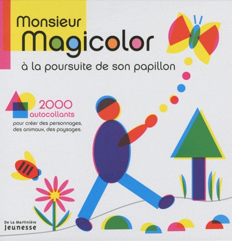 Alain Korkos - Monsieur Magicolor à la poursuite de son papillon.