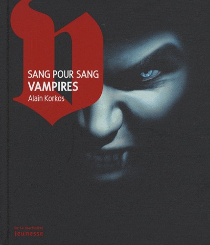 Alain Korkos - Sang pour sang Vampires.