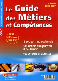 Alain Kressmann - Le Guide des Métiers et Compétences (GMC) - Edition 2006-2007.