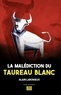 Alain Laborieux - La malédiction du taureau blanc.