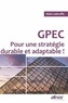 Alain Labruffe - GPEC - Pour une stratégie durable et adaptable !.