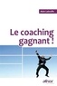 Alain Labruffe - Le coaching gagnant !.