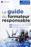 Alain Labruffe et Nathalie Descamps - Le guide du formateur responsable - 101 tableaux de bord, 30 fiches pratiques.