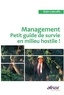 Alain Labruffe - Management - Petit guide de survie en milieu hostile !.