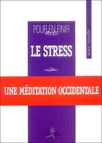 Alain Labruffe - Pour en finir avec le stress.