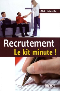 Alain Labruffe - Recrutement - Le kit minute !.