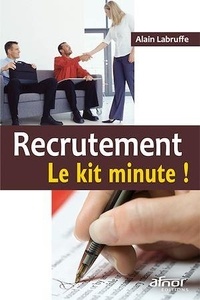 Alain Labruffe - Recrutement - Le kit minute !.