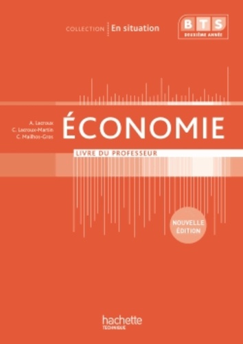 Alain Lacroux - Economie BTS 2e année - Livre du professeur.