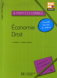 Alain Lacroux et Christelle Martin-Lacroux - Economie, Droit - Première professionnelle.