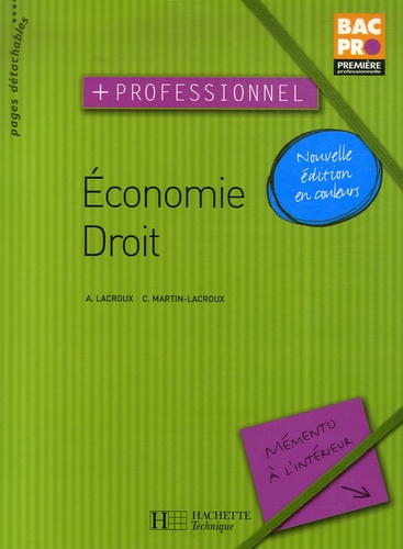 Alain Lacroux et Christelle Martin-Lacroux - Economie, Droit - Première professionnelle.