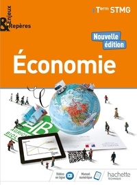 Alain Lacroux et Christelle Martin-Lacroux - Economie Tle STMG Enjeux & Repères.