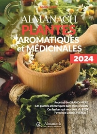 Alain Lamy - Almanach plantes aromatiques et médicinales.
