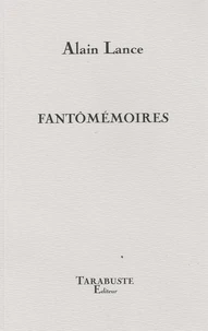 FANTOMEMOIRES - Alain Lance