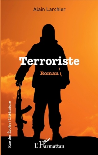 Alain Larchier - Terroriste.