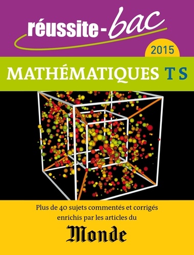 Mathématiques Tle S. Avec le Monde  Edition 2015