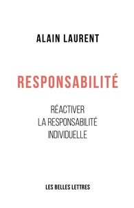 Téléchargement gratuit d'ebooks sur mobile Responsabilité  - Réactiver la responsabilité individuelle 9782251450650 par Alain Laurent (French Edition) PDF MOBI